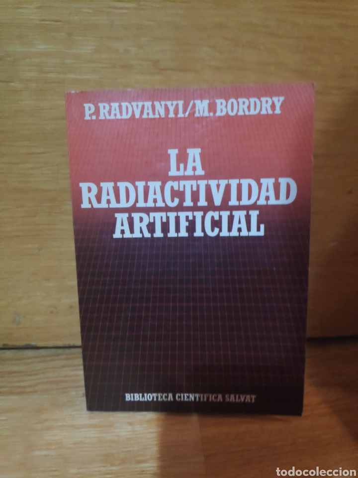 Libri di seconda mano: La radiactividad artificial p radvanyi