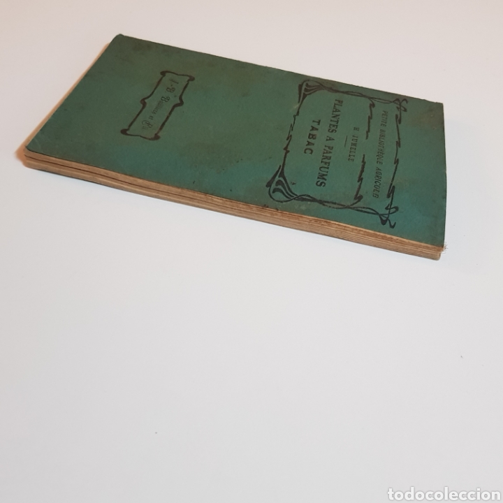 Libros de segunda mano: PLANTES A PARFUMS - TABAC - H. JUMELLE PETITE BIBLIOTEQUE AGRICOLE COLONIALE - Foto 8