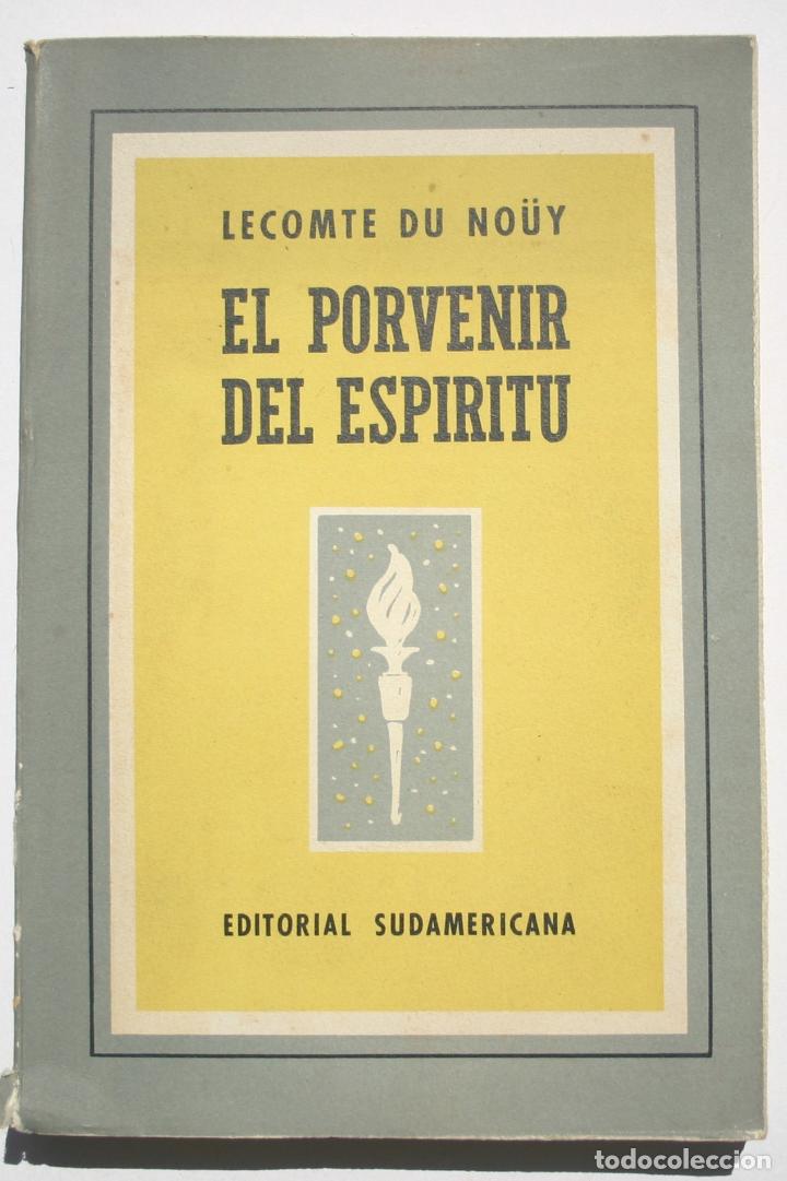 Libros de segunda mano: El porvenir del espiritu - Lecomte du No&uuml;y - Foto 1