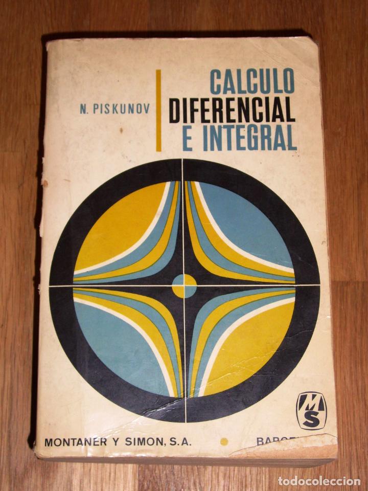 Libros de segunda mano de ciencias: PISKUNOV, N. C&aacute;lculo diferencial e integral - Foto 1