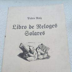 Libros de segunda mano de Ciencias: LIBRO DE RELOJES SOLARES PEDRO ROIZ VALENCIA 1575 FACSIMILAR. Lote 202791221