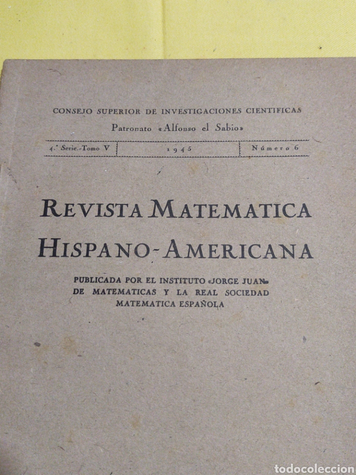Libros de segunda mano de Ciencias: REVISTA MATEMATICA HISPANO-AMERICANA 4°SERIE TOMO V NUMERO 6 - 1945 - Foto 2 - 203038611