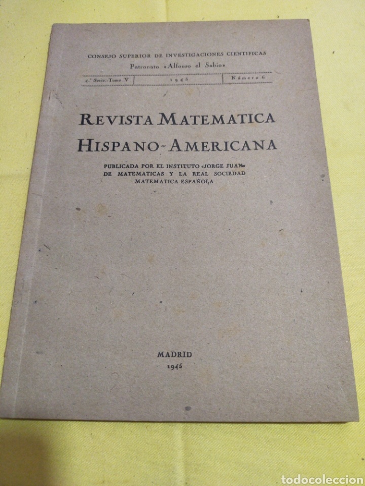 Libros de segunda mano de Ciencias: REVISTA MATEMATICA HISPANO-AMERICANA 4°SERIE TOMO V NUMERO 6 - 1945 - Foto 1 - 203038611