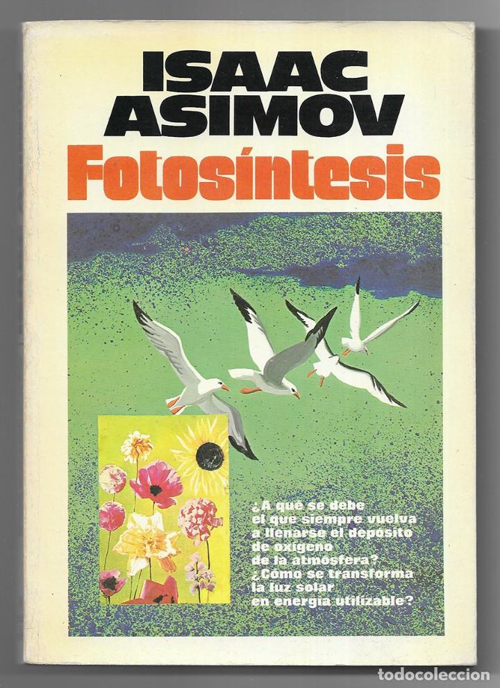 Libros de segunda mano: Fotos&iacute;ntesis. Asmov, Isaac. 1980 - Foto 1