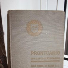 Libros de segunda mano de Ciencias: PRONTUARIO PARA EL EMPLEO DEL ACERO LAMINADO.ALTOS HORNOS DE VIZCAYA, BILBAO 1965