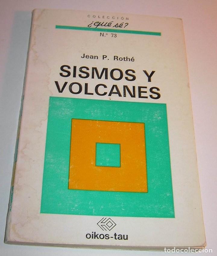 Libros de segunda mano: Sismos y Volcanes (Jean P. Roth&eacute; - 1972 ). - Foto 1
