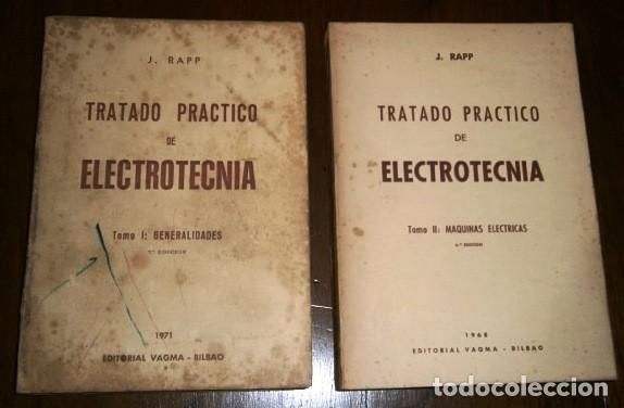 Libri di seconda mano: Tratado pr&aacute;ctico de Electrot&eacute;cnia 2T por Jes&uacute;s Rapp Oc&aacute;riz de Gr&aacute;f. Ordorica/Artigraf, Bilbao 60/70