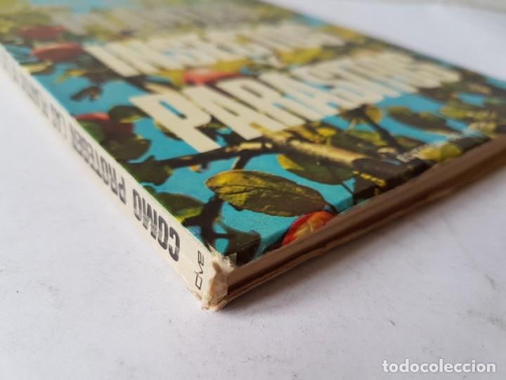 Libros de segunda mano: COMO PROTEGER LAS PLANTAS DE LOS INSECTOS, Y PARASITOS, LIBRO 1970 - Foto 2