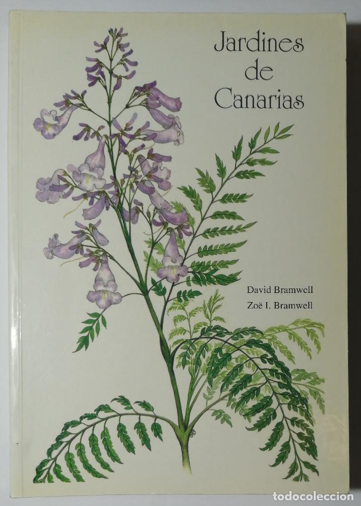 Libros de segunda mano: JARDINES DE CANARIAS. DAVID Y ZO&Euml; I. BRAMWELL. 1995. - Foto 1