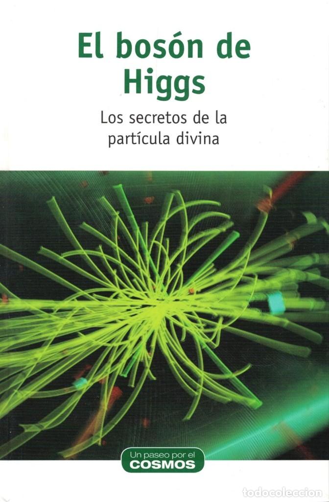 Libros de segunda mano de ciencias: EL BOS&Oacute;N DE HIGGS (LOS SECRETOS DE LA PART&Iacute;CULA DIVINA) - DAVID BLANCO - Foto 1