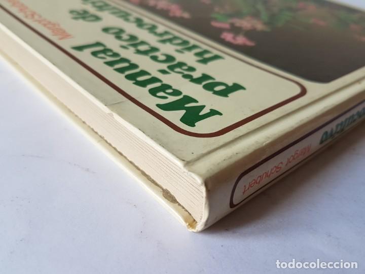 Libros de segunda mano: MANUAL PR&Aacute;CTICO DE HIDROCULTIVO. - SCHUBERT, MARGOT. - Foto 5
