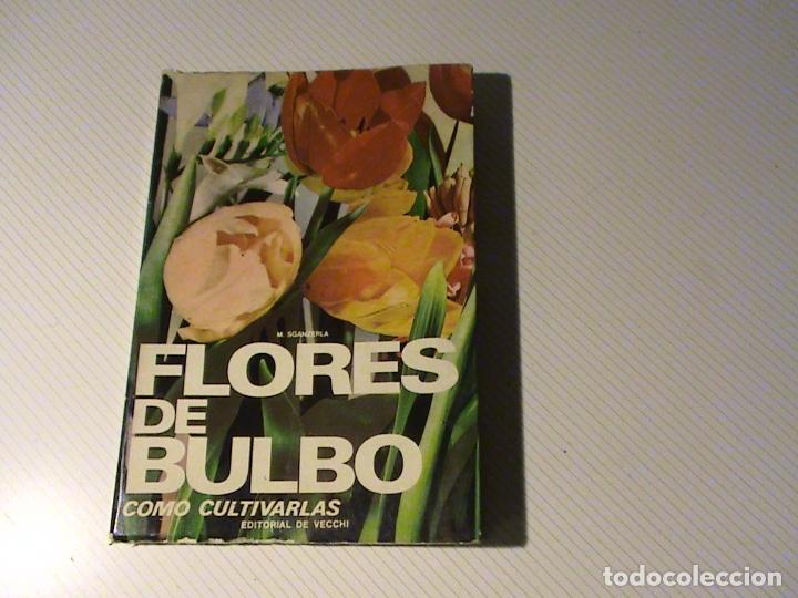Libros de segunda mano: Flores de bulbo. Como cultivarlas - Foto 1