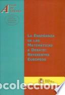 Libri di seconda mano: La ense&ntilde;anza de las matem&aacute;ticas a debate: referentes europeos (Aulas de Verano. Serie: Ciencias)