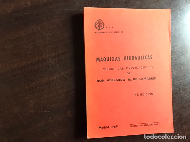 Gebrauchte B&uuml;cher der Wissenschaften: M&aacute;quinas hidr&aacute;ulicas. Seg&uacute;n las explicaciones de don Abelardo M. de Lamadrid. Dif&iacute;cil