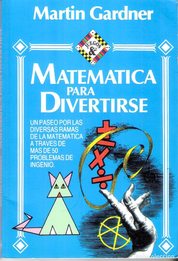 Libros de segunda mano de ciencias: MATEMATICA PARA DIVERTIRSE - MARTIN GARDNER - Foto 1