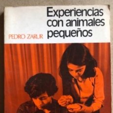 Libros de segunda mano: EXPERIENCIAS CON ANIMALES PEQUEÑOS POR PEDRO ZARUR. ED. KAPELUSZ, 1977. COLECCIÓN CLUB DE CIENCIAS. Lote 208200761