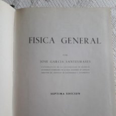 Libros de segunda mano de Ciencias: FÍSICA GENERAL - JOSÉ GARCÍA SANTESMASES, 1974 - 7ª EDICIÓN. Lote 208418411