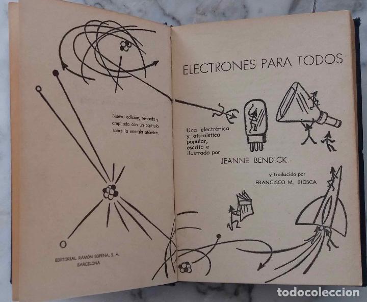 Libros de segunda mano de ciencias: ELECTRONES PARA TODOS, JEANNE BENDICK. LIBRO RAM&Oacute;N SOPENA A&Ntilde;O 1958 - Foto 2