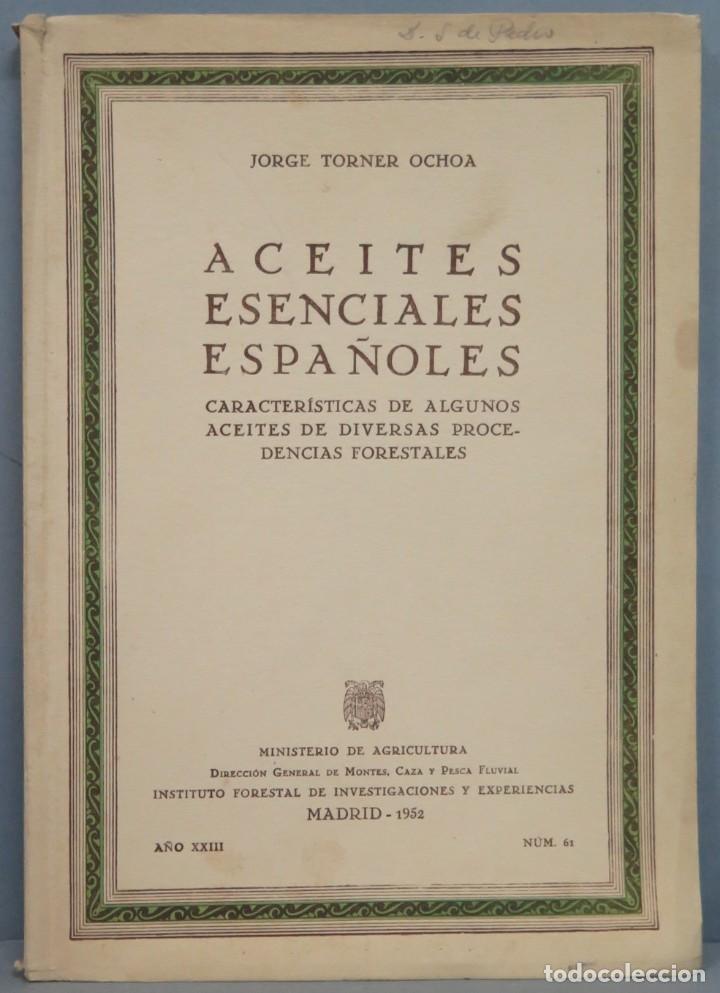 Libros de segunda mano: ACEITES ESENCIALES ESPA&Ntilde;OLES. TORNER OCHOA - Foto 1