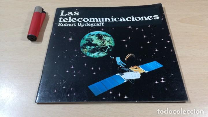 Libros de segunda mano de ciencias: LAS TELECOMUNICACIONES - ROBERT UPDEGRAFF - GRAVOL11 - Foto 2