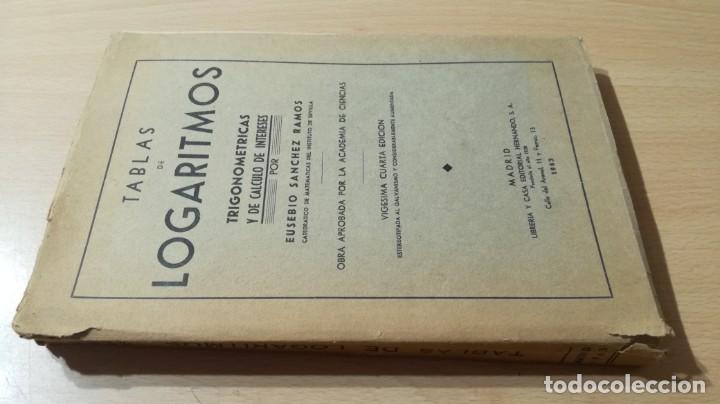 Libros de segunda mano de ciencias: TABLAS DE LOGARITMOS - EUSEBIO SANCHEZ RAMOS - HERNANDO 1963 &Ntilde;202 - Foto 1