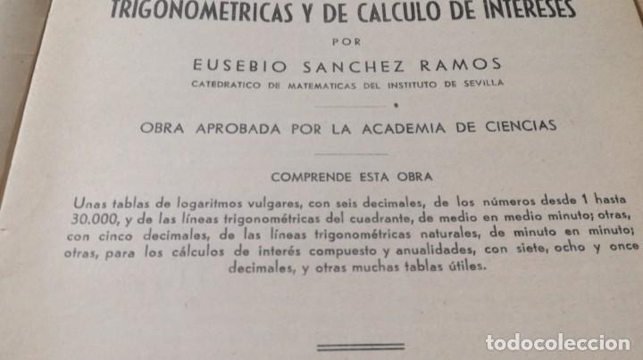 Libros de segunda mano de ciencias: TABLAS DE LOGARITMOS - EUSEBIO SANCHEZ RAMOS - HERNANDO 1963 &Ntilde;202 - Foto 6
