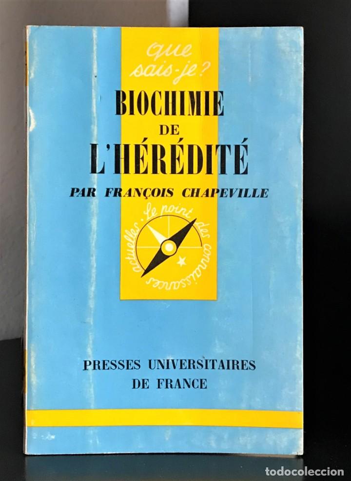 Libri di seconda mano: Biochimie de L'h&eacute;r&eacute;dit&eacute; par Fran&ccedil;ois Chapeville