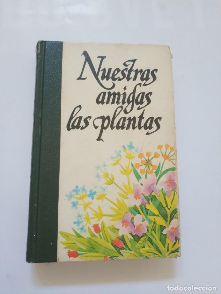 Libros de segunda mano: NUESTRAS AMIGAS LAS PLANTAS III - Foto 1
