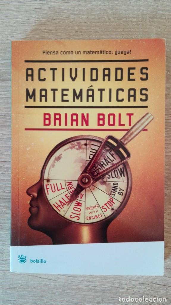 Libri di seconda mano: ACTIVIDADES MATEM&Aacute;TICAS-BRIAN BOLT-1&ordf; EDICI&Oacute;N BOLSILLO-A&Ntilde;O 2008-ED.RBA-MUY BUEN ESTADO.