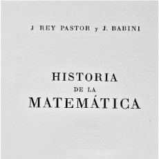 Libros de segunda mano de Ciencias: HISTORIA DE LA MATEMÁTICA - JULIO REY PASTOR / JOSE BABINI