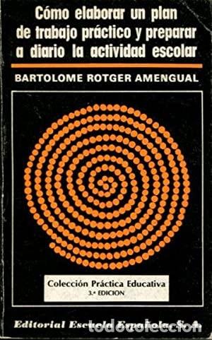 Libros de segunda mano: Como elaborar un plan de trabajo pr&aacute;ctico y actividad escolar. Bartolom&eacute; Rotger Amengual - Foto 1