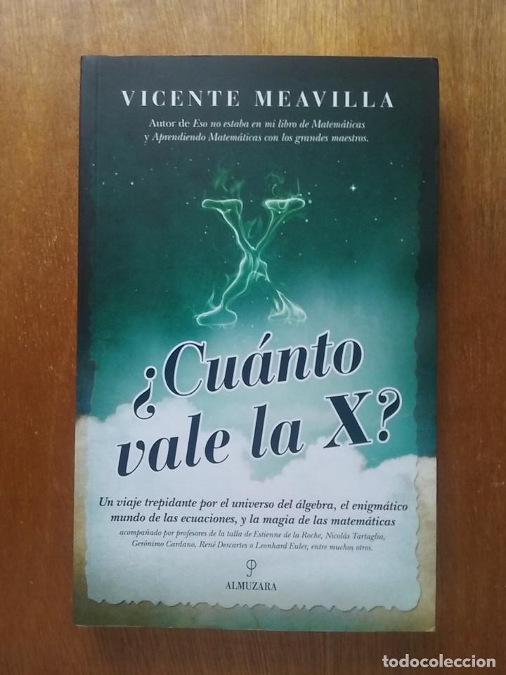 Libros de segunda mano de ciencias: CUANTO VALE LA X, VICENTE MEAVILLA, ALMUZARA, 2013 - Foto 1