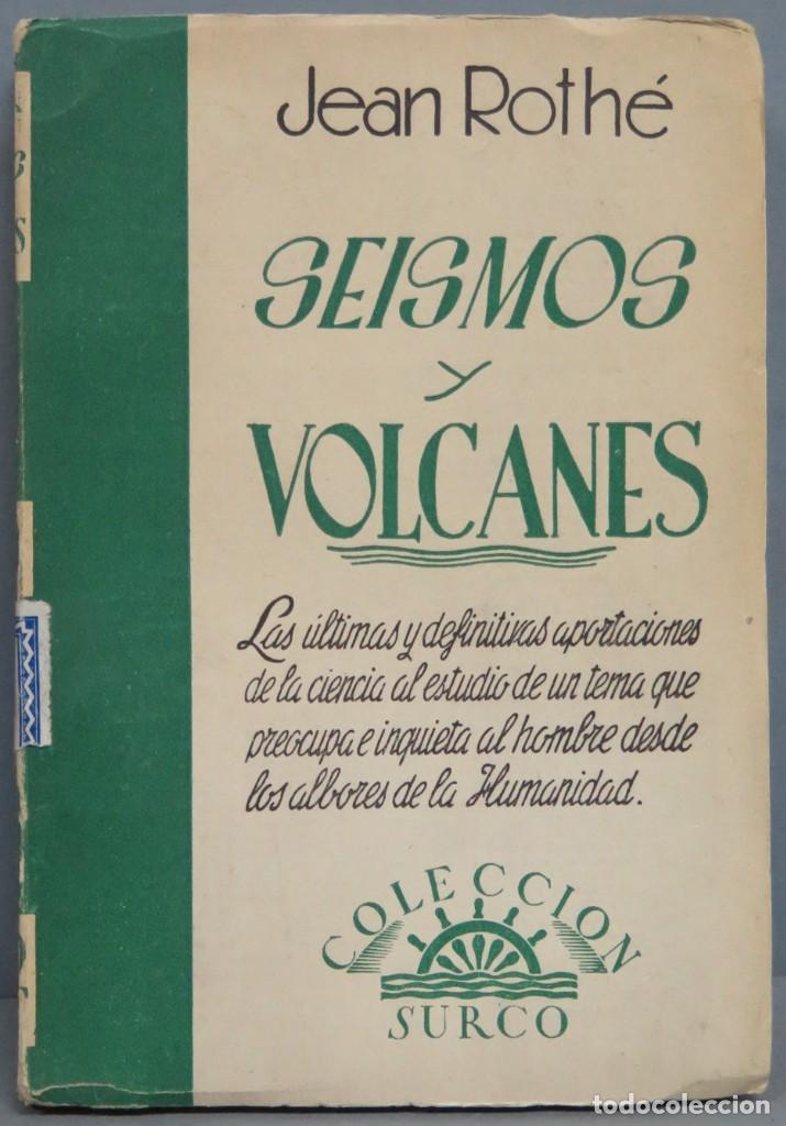 Libros de segunda mano: SEISMOS Y VOLCANES. JEAN ROTHE - Foto 1