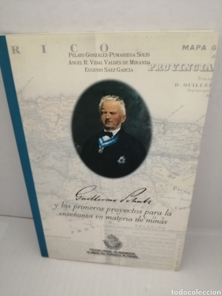 Libros de segunda mano: Guillermo Schulz y los primeros proyectos para la ense&ntilde;anza en materia de minas - Foto 1
