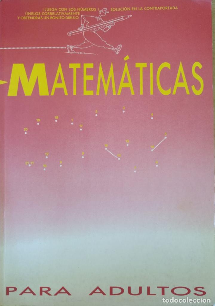 Libros de segunda mano de ciencias: MATEMATICAS PARA ADULTOS. - - Foto 1