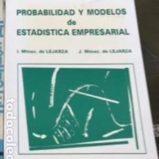 Libros de segunda mano de Ciencias: PROBABILIDAD Y MODELOS DE ESTADÍSTICA EMPRESARIAL DE LEJARZA.