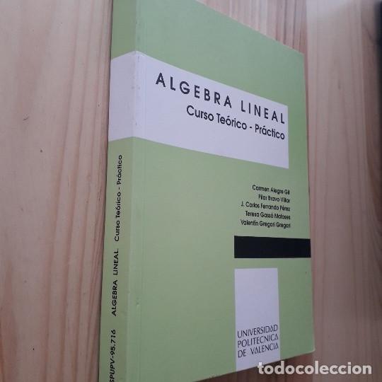 Libros de segunda mano de ciencias: &Aacute;LGEBRA LINEAL. CURSO TE&Oacute;RICO - PR&Aacute;CTICO - VVAA - Foto 2