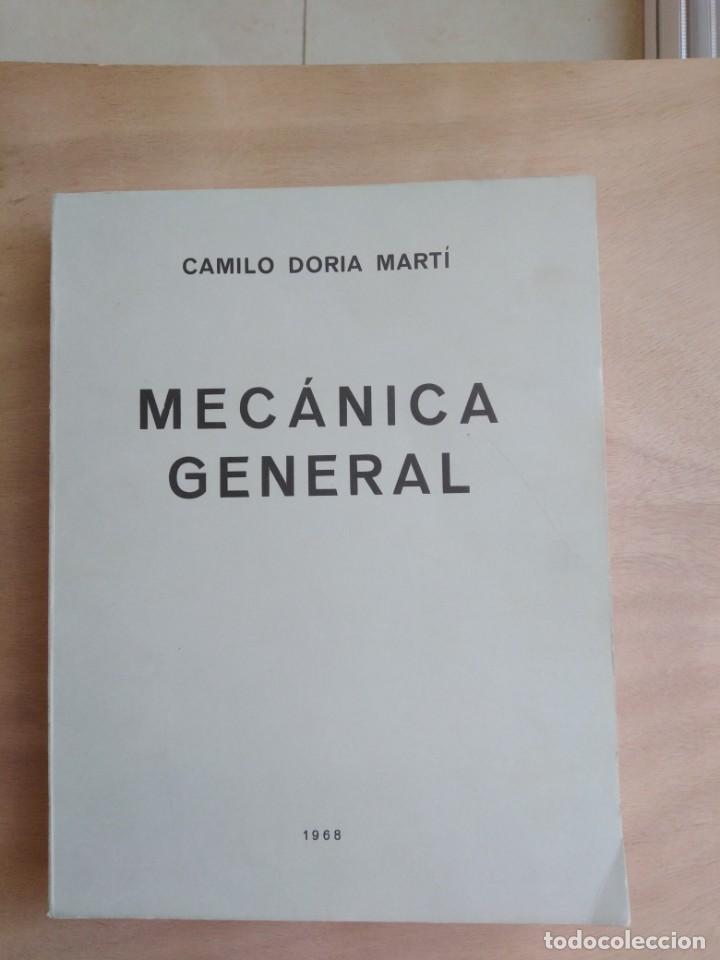 Libros de segunda mano de ciencias: Mec&aacute;nica general - Camilo Doria Mart&iacute; - Foto 1
