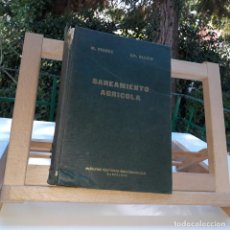 Libros de segunda mano: SANEAMIENTO AGRÍCOLA / M. POIREE - CH. OLLIER / EDITORES TÉCNICOS ASOCIADOS / 1ª ED / 1966