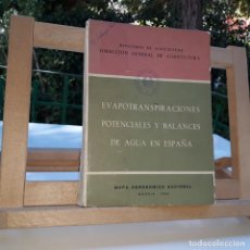 Libros de segunda mano: EVAPOTRANSPIRACIONES POTENCIALES Y BALANCES DE AGUA EN ESPAÑA / 1965