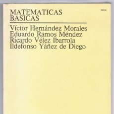 Libros de segunda mano de Ciencias: MATEMATICAS BASICAS VICTOR HERNÁNDEZ MORALES