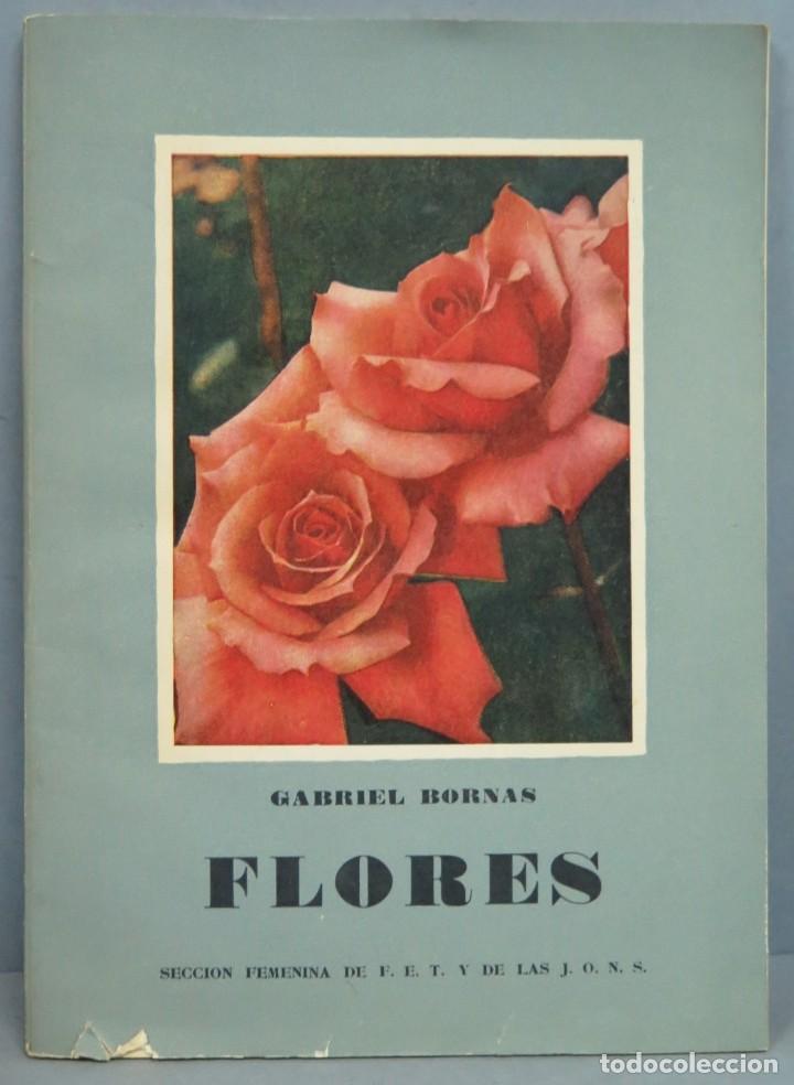 Libros de segunda mano: FLORES. GABRIEL BORNAS - Foto 1