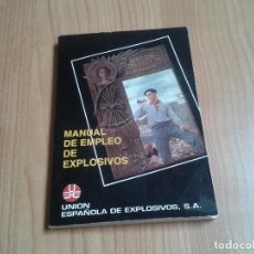 Libros de segunda mano de Ciencias: MANUAL DE EMPLEO DE EXPLOSIVOS -- UNIÓN ESPAÑOLA DE EXPLOSIVOS S.A. -- UEE, 1994. Lote 213487862