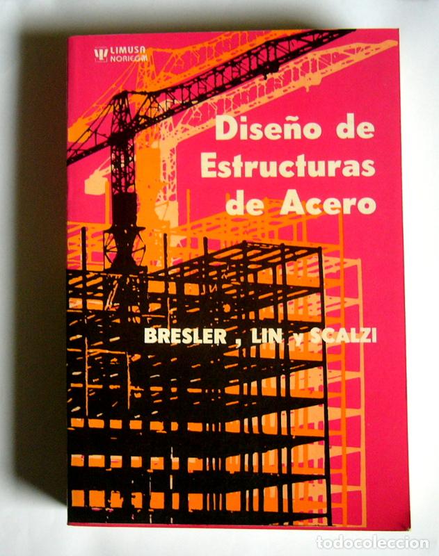 Diseño De Estructuras De Acero - Bresler, Lin Y - Comprar Libros De ...