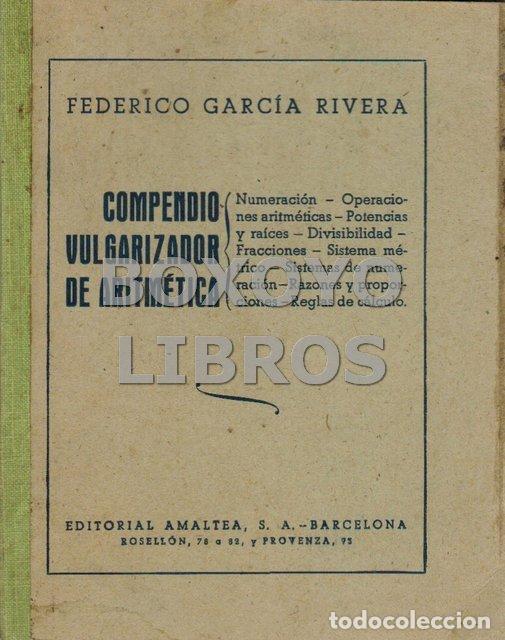 Libri di seconda mano: GARC&Iacute;A RIVERA,. Compendio vulgarizador de Aritm&eacute;tica