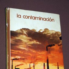 Libros de segunda mano: LA CONTAMINACIÓN. JUAN SENENT. BIBLIOTECA SALVAT DE GRANDES TEMAS N 1. 1973. VER SUMARIO Y FOTOS. Lote 213643483