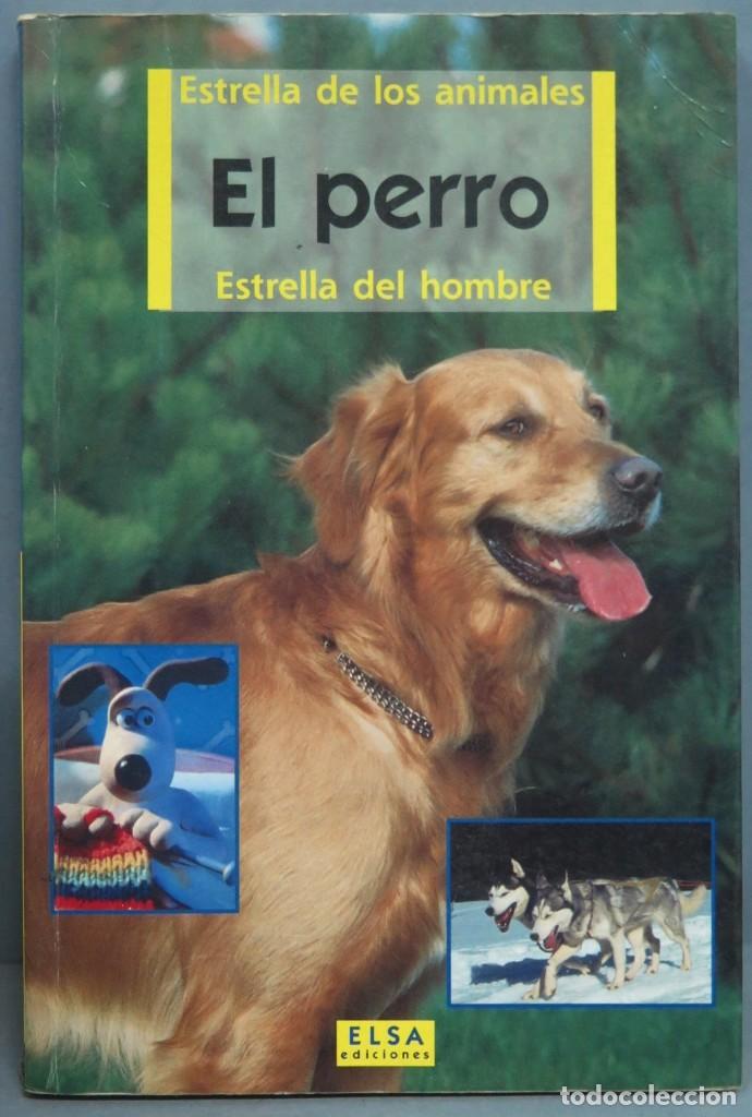 Libros de segunda mano: EL PERRO. ESTRELLA DEL HOMBRE - Foto 1