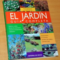 Libros de segunda mano: EL JARDÍN - GUÍA COMPLETA - EDITORIAL DE VECCHI - AÑO 2004. Lote 213901563