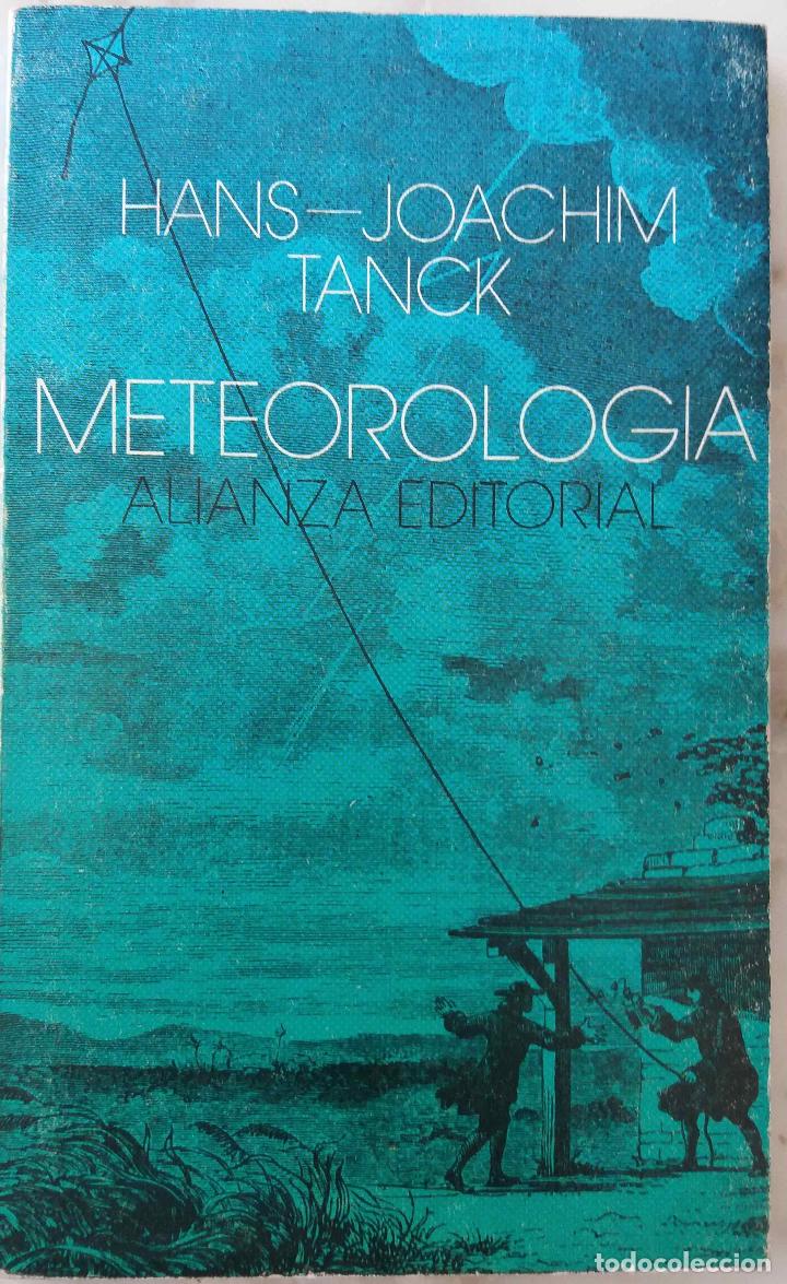 Libros de segunda mano de ciencias: HANS - JOACHIM TANCK, METEREOLOG&Iacute;A. LIBRO ALIANZA - Foto 1