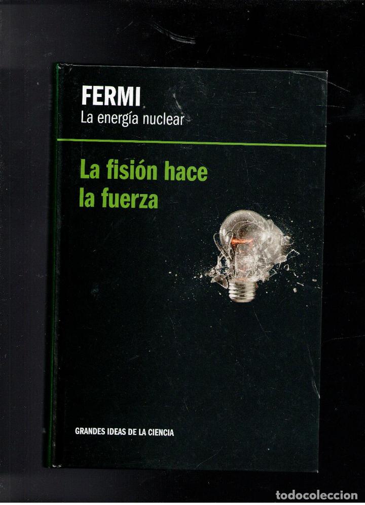 Libri di seconda mano: La energ&iacute;a nueclar. La fisi&oacute;n hace la fuerza, FERMI.